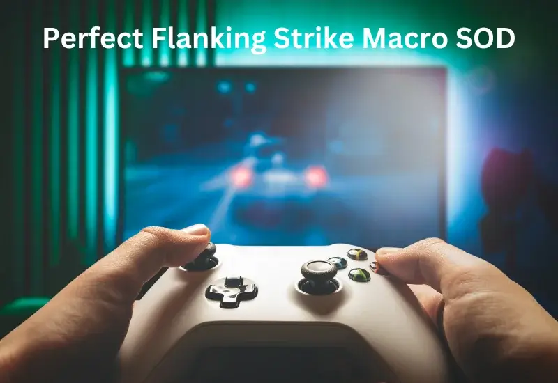 Flanking Strike Macro SOD